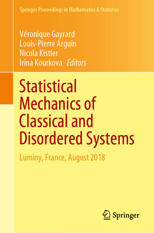 Book cover of Statistical Mechanics of Classical and Disordered Systems: Luminy, France, August 2018 (1st ed. 2019) (Springer Proceedings in Mathematics & Statistics #293)