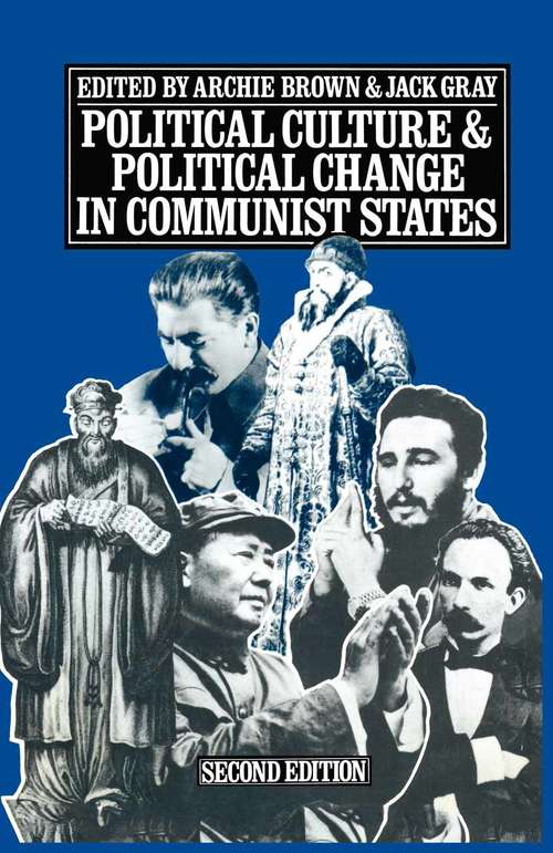 Book cover of Political Culture and Political Change in Communist States (2nd ed. 1979)