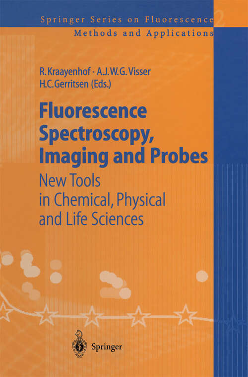 Book cover of Fluorescence Spectroscopy, Imaging and Probes: New Tools in Chemical, Physical and Life Sciences (2002) (Springer Series on Fluorescence #2)