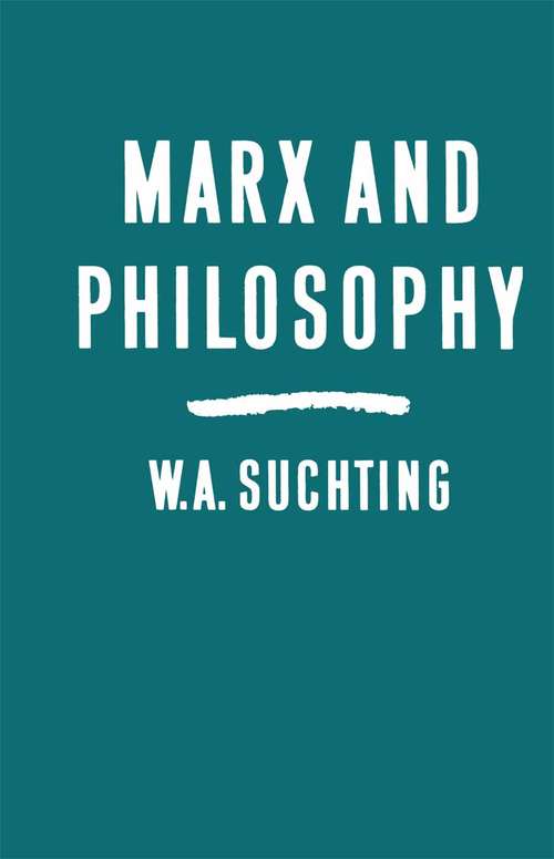 Book cover of Marx and Philosophy: Three Studies (1st ed. 1986)