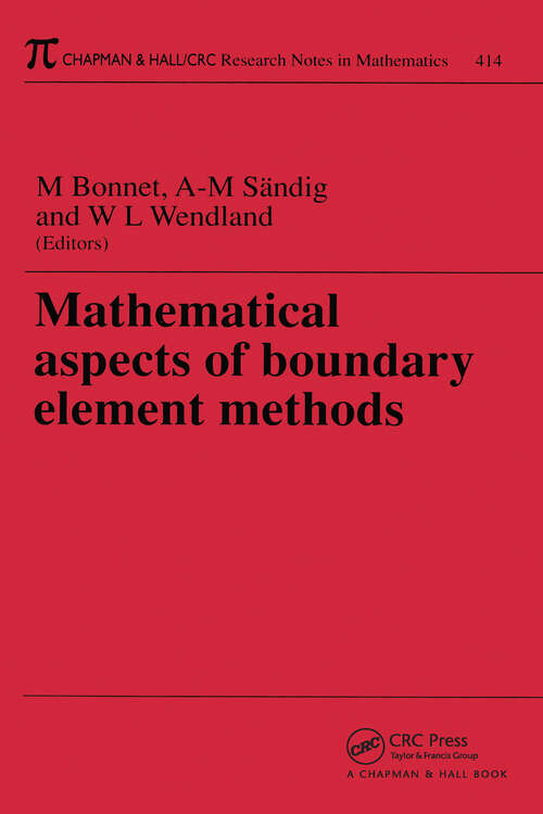 Book cover of Mathematical Aspects of Boundary Element Methods (Chapman & Hall/CRC Research Notes in Mathematics Series)