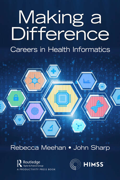 Book cover of Making a Difference: Careers in Health Informatics (HIMSS Book Series)