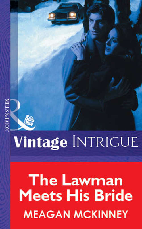 Book cover of The Lawman Meets His Bride (ePub First edition) (Mills And Boon Vintage Intrigue Ser. #1037)
