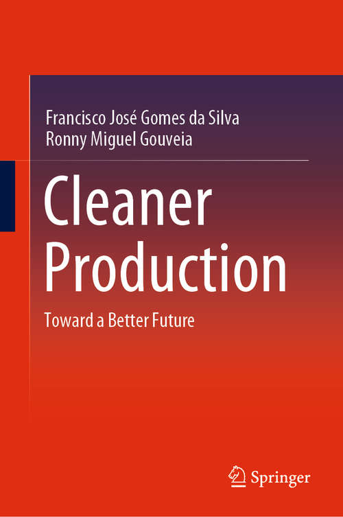 Book cover of Cleaner Production: Toward a Better Future (1st ed. 2020)