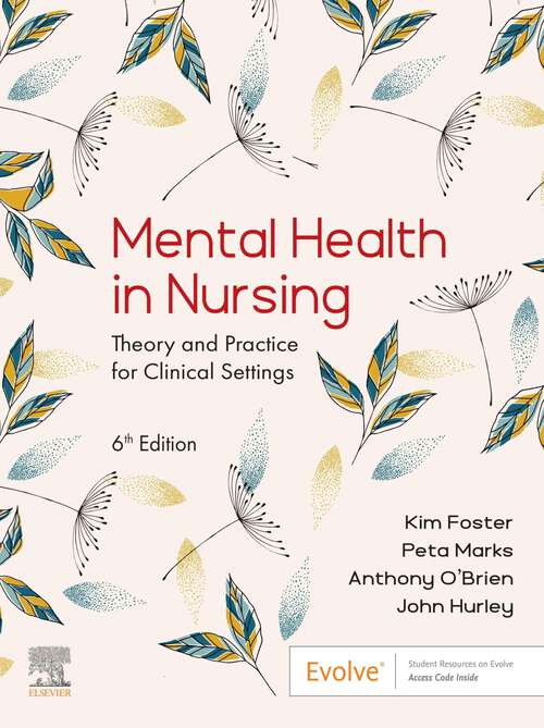 Book cover of Mental Health in Nursing - E-Book Epub: Theory and Practice for Clinical Settings (6)