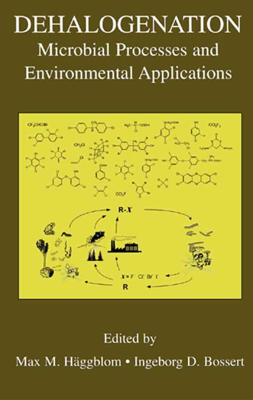 Book cover of Dehalogenation: Microbial Processes and Environmental Applications (2003)