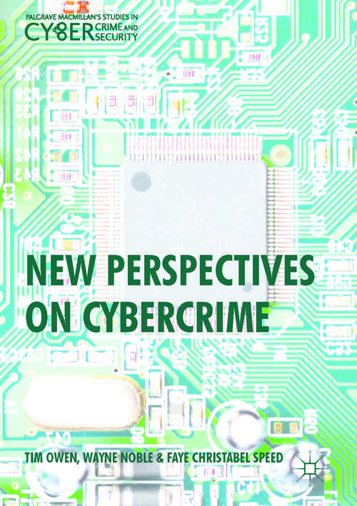 Book cover of New Perspectives on Cybercrime (1st ed. 2017) (Palgrave Studies in Cybercrime and Cybersecurity)