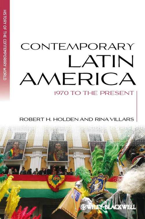 Book cover of Contemporary Latin America: 1970 to the Present (Blackwell History of the Contemporary World)