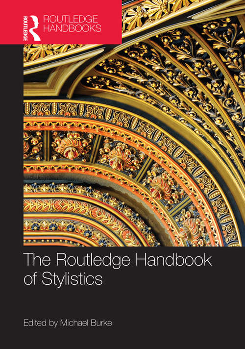 Book cover of The Routledge Handbook of Stylistics (Routledge Handbooks in English Language Studies)