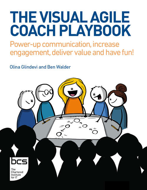 Book cover of The Visual Agile Coach Playbook: Power-up communication, increase engagement, deliver value and have fun!