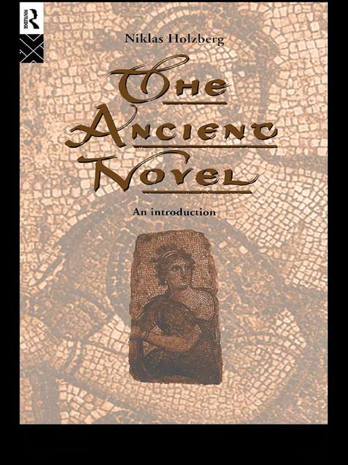 Book cover of The Ancient Novel: An Introduction