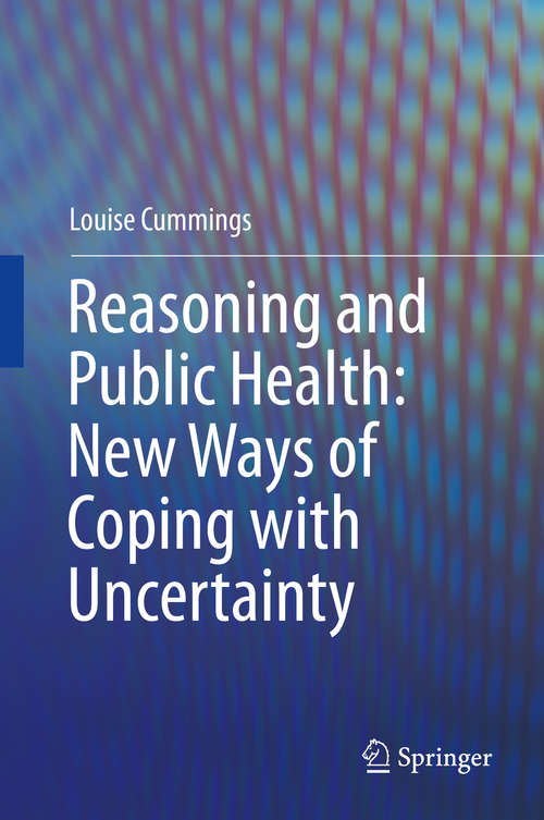 Book cover of Reasoning and Public Health: New Ways of Coping with Uncertainty (2015)