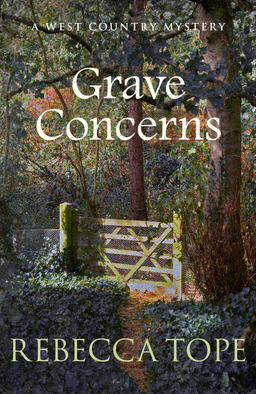 Book cover of Grave Concerns: The gripping rural whodunnit (West Country Mysteries #4)