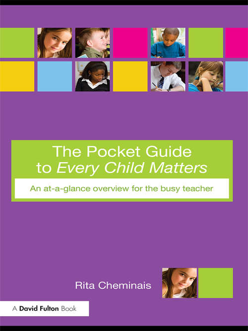 Book cover of The Pocket Guide to Every Child Matters: An At-a-Glance Overview for the Busy Teacher