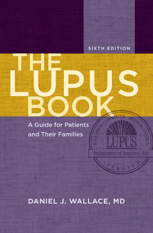 Book cover of The Lupus Book: A Guide for Patients and Their Families