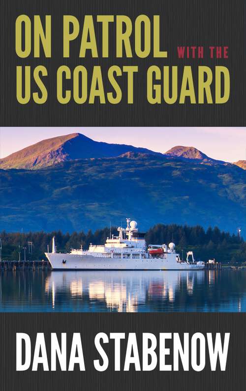 Book cover of On Patrol with the US Coast Guard