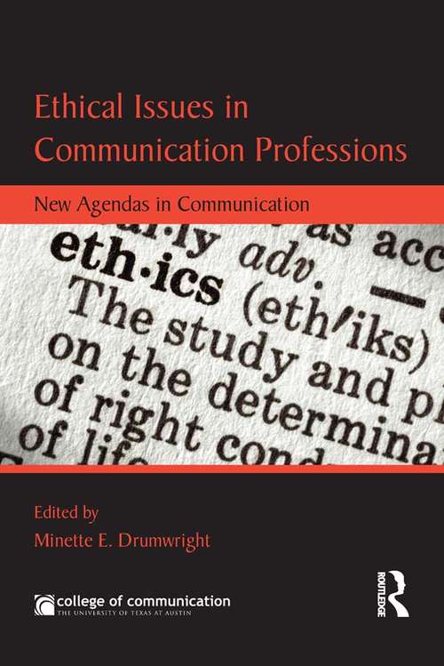 Book cover of Ethical Issues in Communication Professions: New Agendas in Communication (New Agendas in Communication Series)