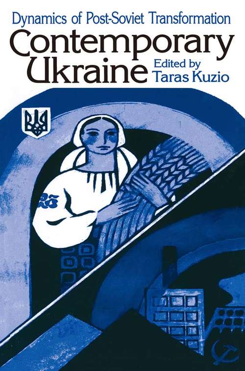 Book cover of Contemporary Ukraine: Dynamics of Post-Soviet Transformation