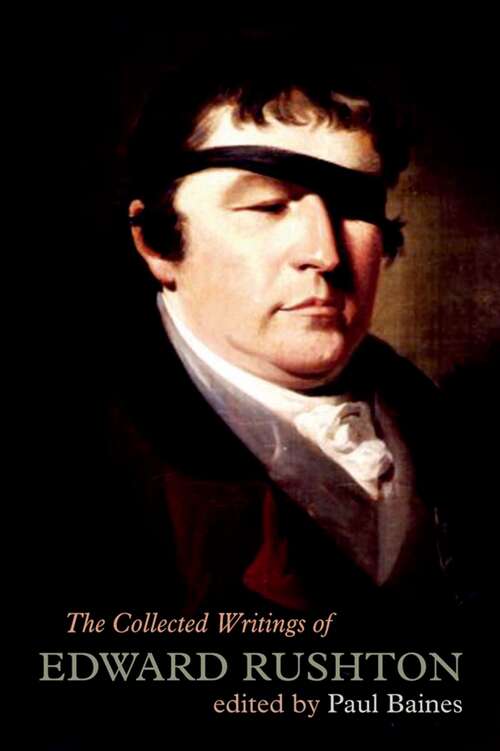 Book cover of The Collected Writings of Edward Rushton: (1756–1814) (Liverpool English Texts and Studies #65)