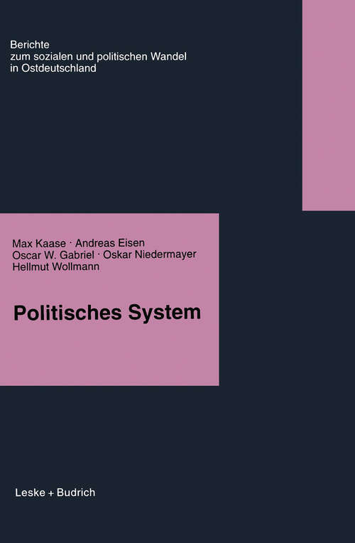 Book cover of Politisches System (1996) (Berichte der Kommission für die Erforschung des Sozialen und Politischen Wandels in den Neuen Bundesländern e.V.: (KSPW) #3)