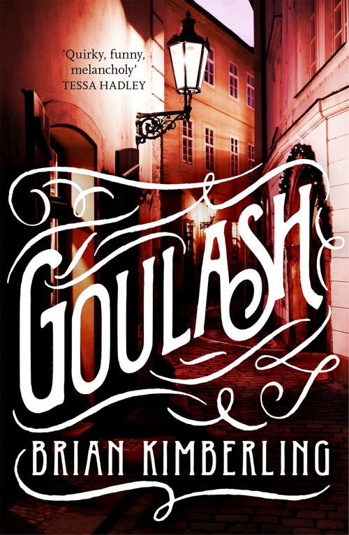 Book cover of Goulash: A Novel (Vintage Contemporaries Ser.)