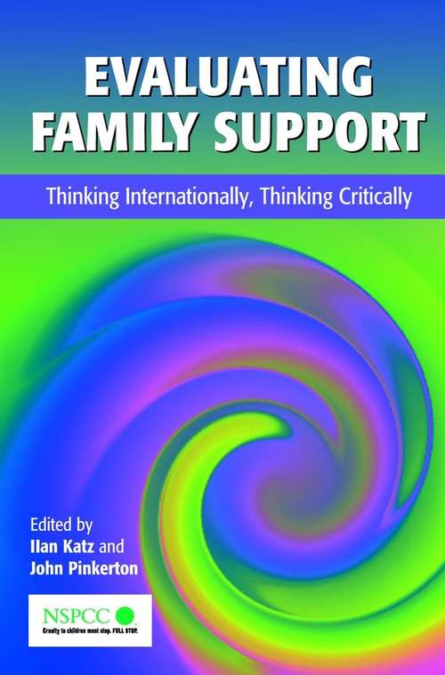Book cover of Evaluating Family Support: Thinking Internationally, Thinking Critically (Wiley Child Protection & Policy Series)