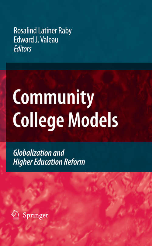 Book cover of Community College Models: Globalization and Higher Education Reform (2009)