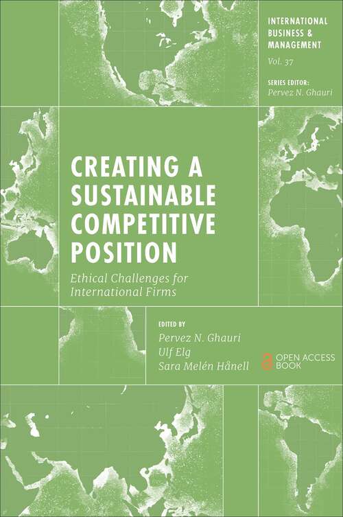 Book cover of Creating a Sustainable Competitive Position: Ethical Challenges for International Firms (International Business and Management #37)