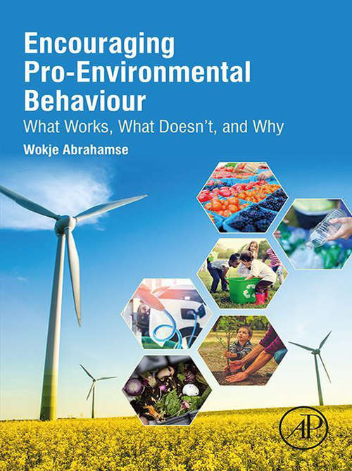 Book cover of Encouraging Pro-Environmental Behaviour: What Works, What Doesn't, and Why
