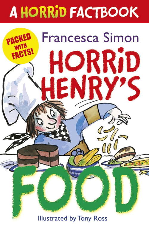 Book cover of Horrid Henry's Food: A Horrid Factbook (Horrid Henry #1)