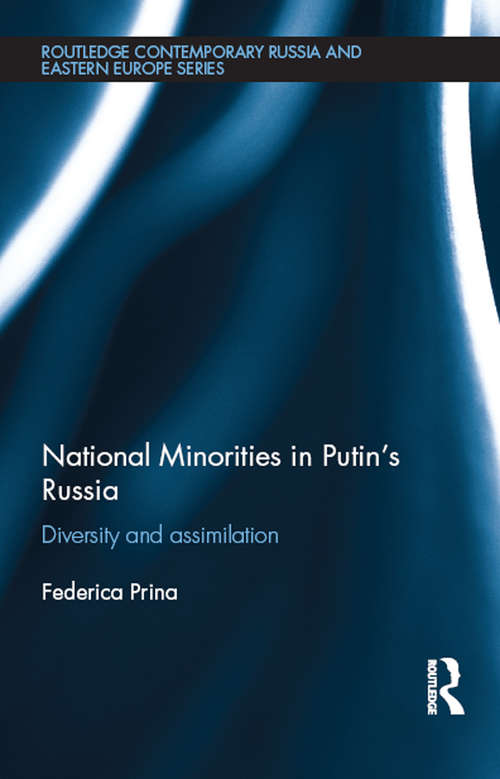 Book cover of National Minorities in Putin's Russia: Diversity and Assimilation (Routledge Contemporary Russia and Eastern Europe Series)