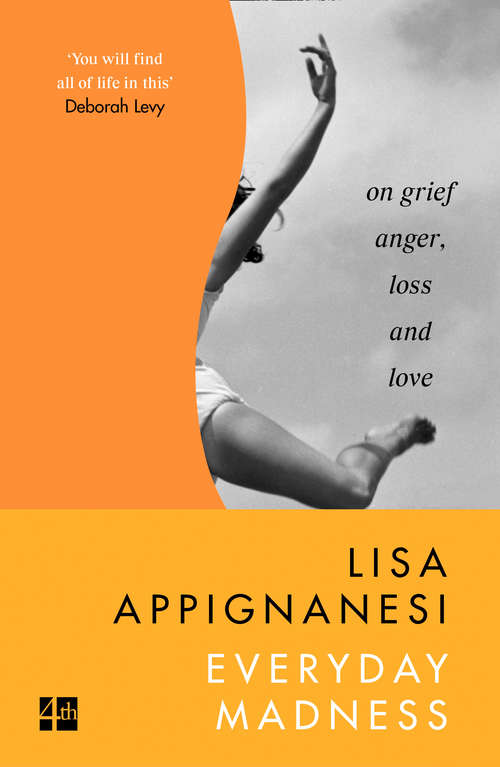 Book cover of Everyday Madness: On Grief, Anger, Loss And Love