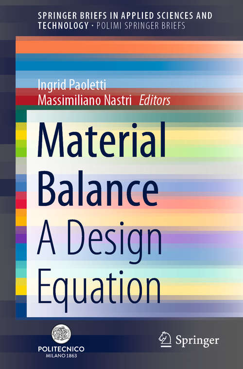 Book cover of Material Balance: A Design Equation (1st ed. 2021) (SpringerBriefs in Applied Sciences and Technology)