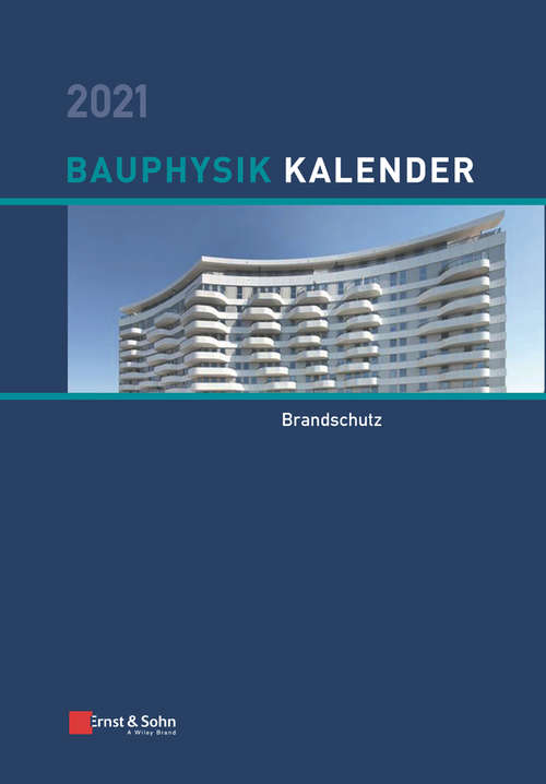 Book cover of Bauphysik-Kalender 2021: Schwerpunkt: Brandschutz (Bauphysik Kalender)