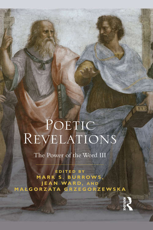 Book cover of Poetic Revelations: Word Made Flesh Made Word: The Power of the Word III (The Power of the Word)