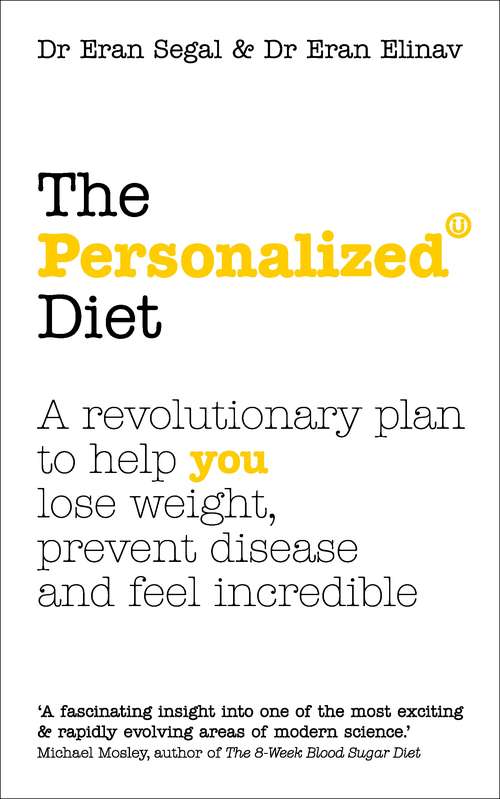 Book cover of The Personalized Diet: The revolutionary plan to help you lose weight, prevent disease and feel incredible