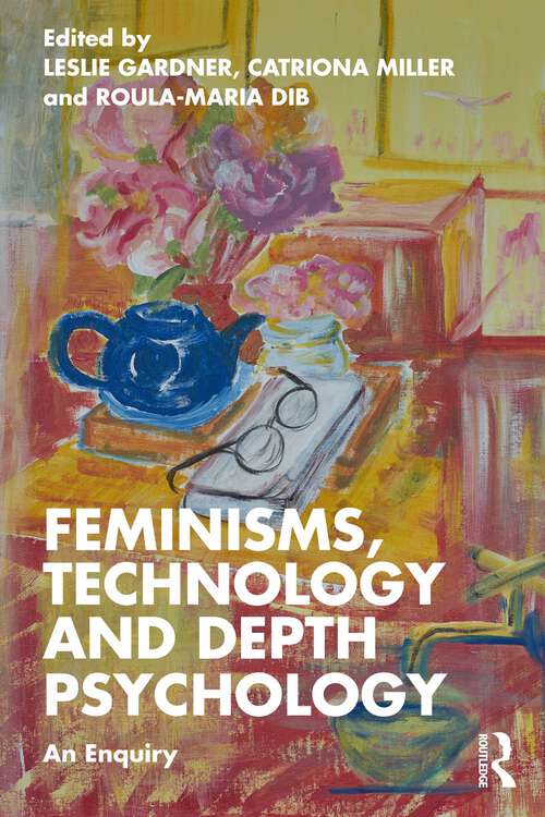 Book cover of Feminisms, Technology and Depth Psychology: An Enquiry