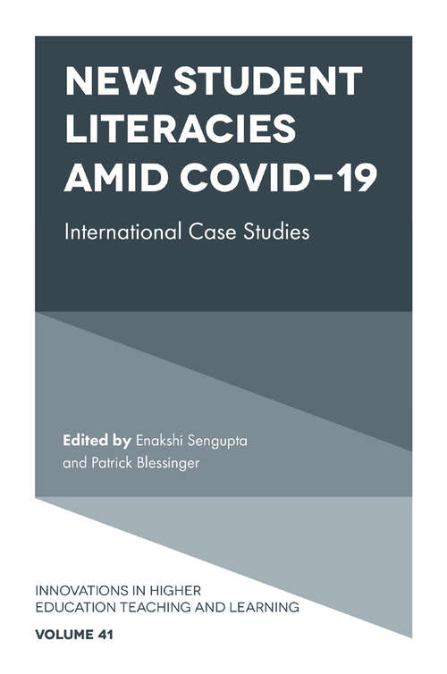 Book cover of New Student Literacies amid COVID-19: International Case Studies (Innovations in Higher Education Teaching and Learning)