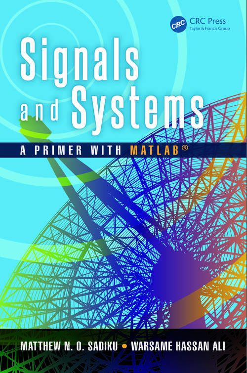 Book cover of Signals and Systems: A Primer with MATLAB