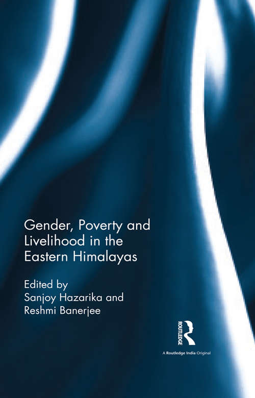 Book cover of Gender, Poverty and Livelihood in the Eastern Himalayas