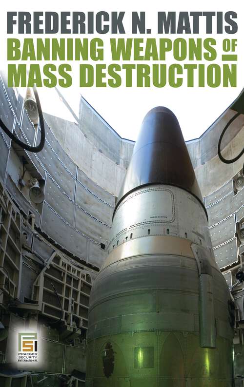 Book cover of Banning Weapons of Mass Destruction (Praeger Security International)