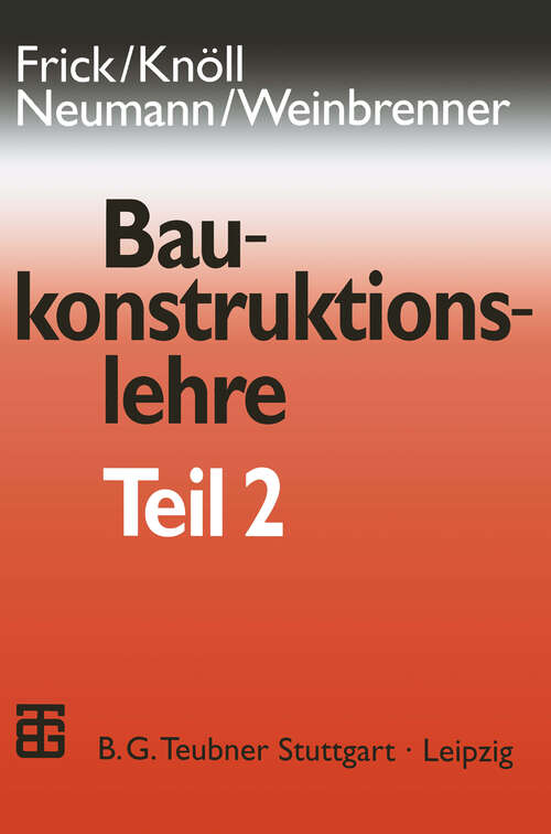 Book cover of Baukonstruktionslehre: Teil 2 (30., neubearb. und erw. Aufl. 1998)