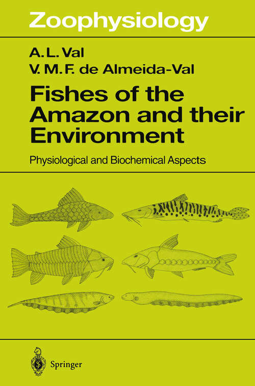 Book cover of Fishes of the Amazon and Their Environment: Physiological and Biochemical Aspects (1995) (Zoophysiology #32)