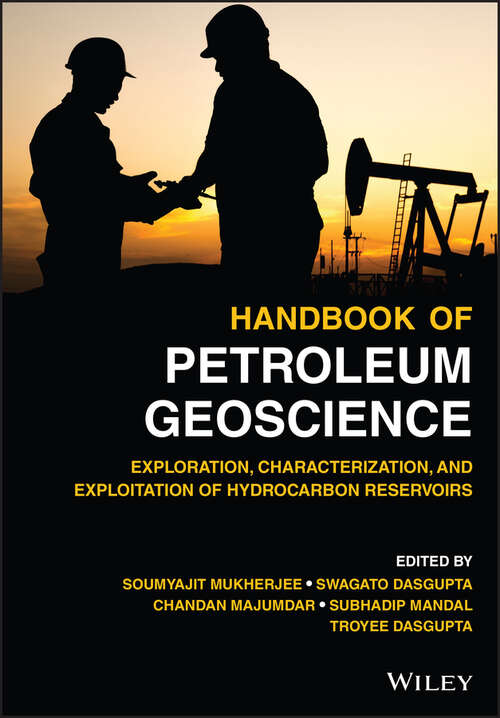 Book cover of Handbook of Petroleum Geoscience: Exploration, Characterization, and Exploitation of Hydrocarbon Reservoirs