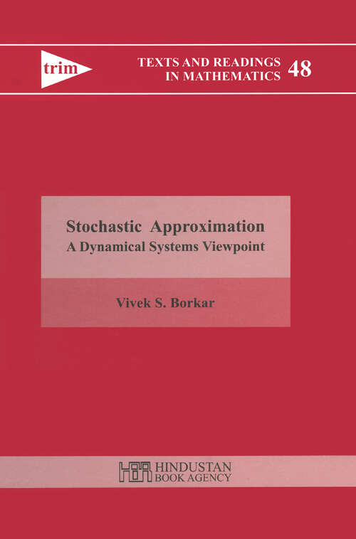 Book cover of Stochastic Approximation: A Dynamical Systems Viewpoint (Texts and Readings in Mathematics #48)