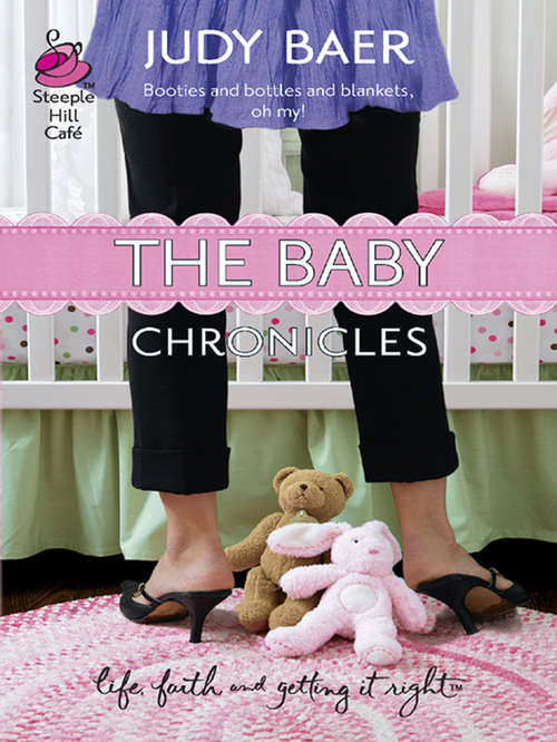 Book cover of The Baby Chronicles (ePub First edition) (Mills And Boon Silhouette Ser.)