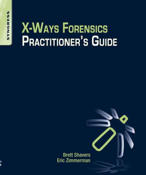 Book cover of X-Ways Forensics Practitioner's Guide