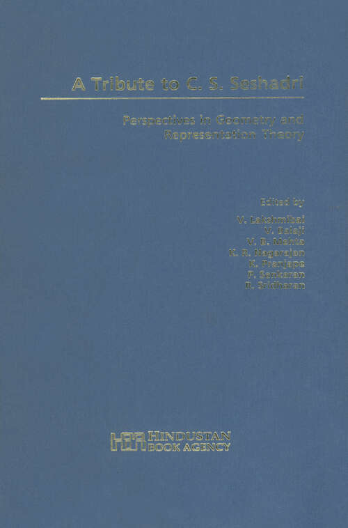 Book cover of A Tribute to C.S. Seshadri: Perspectives in Geometry and Representation Theory