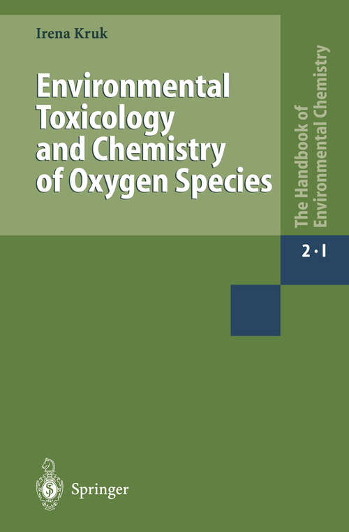 Book cover of Environmental Toxicology and Chemistry of Oxygen Species (1998) (The Handbook of Environmental Chemistry: 2 / 2I)