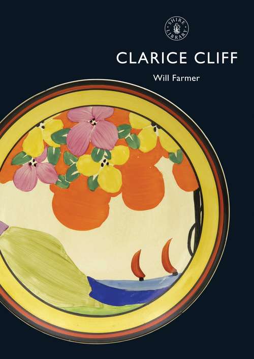 Book cover of Clarice Cliff (Shire Library)